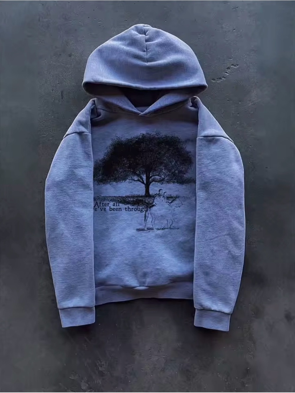 After All We’ve Been Through Hoodie ✅